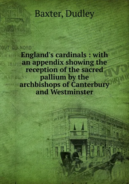 Обложка книги England.s cardinals, Dudley Baxter