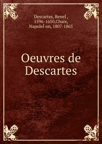 Обложка книги Oeuvres de Descartes, René Descartes