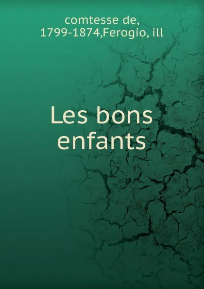 Обложка книги Les bons enfants, ill Ferogio