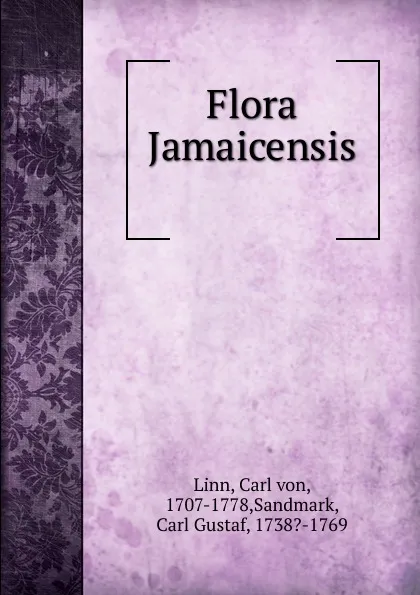 Обложка книги Flora Jamaicensis, Carl von Linn