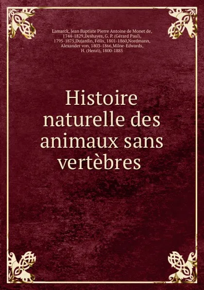 Обложка книги Histoire naturelle des animaux sans vertebres, Jean Baptiste P.A. de Monet de Lamarck