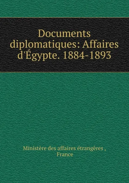 Обложка книги Documents diplomatiques, Ministère des affaires étrangères