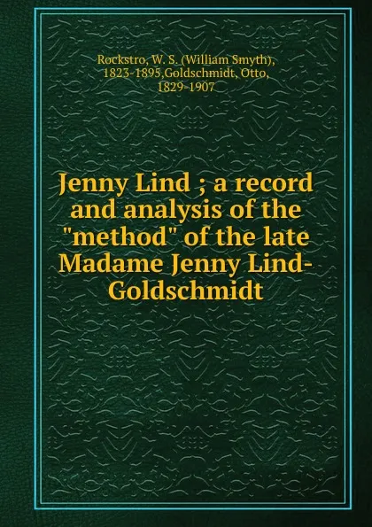 Обложка книги Jenny Lind, William Smyth Rockstro