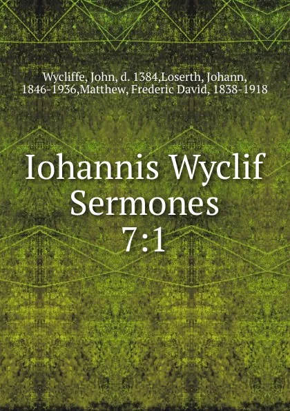 Обложка книги Iohannis Wyclif Sermones, Wycliffe John