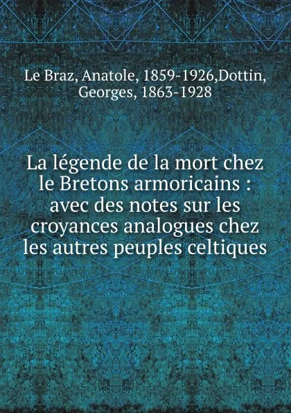 Обложка книги La legende de la mort chez le Bretons armoricains, Anatole le Braz