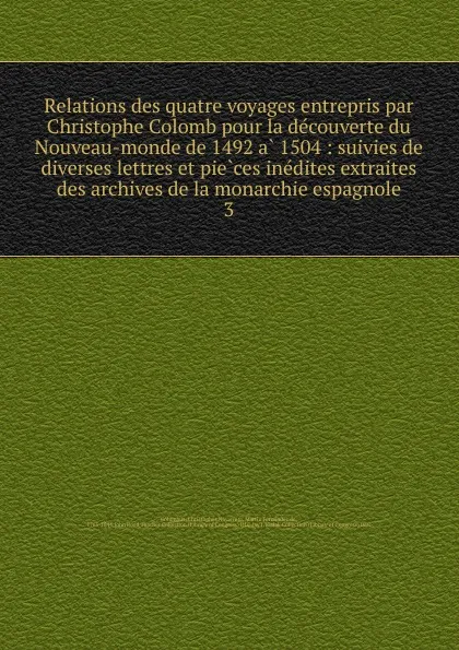 Обложка книги Relations des quatre voyages entrepris par Christophe Colomb pour la decouverte du Nouveau-monde de 1492 a 1504, Christopher Columbus