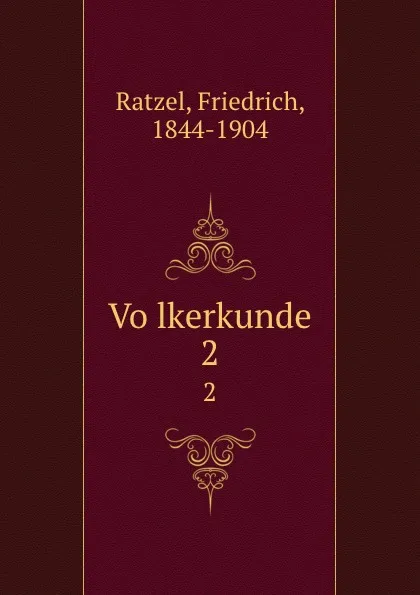 Обложка книги Volkerkunde, Friedrich Ratzel