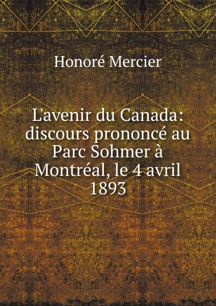 Обложка книги L.avenir du Canada, Honoré Mercier