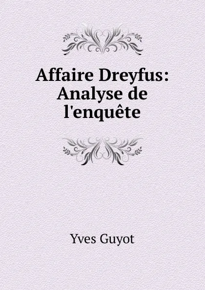 Обложка книги Affaire Dreyfus, Guyot Yves