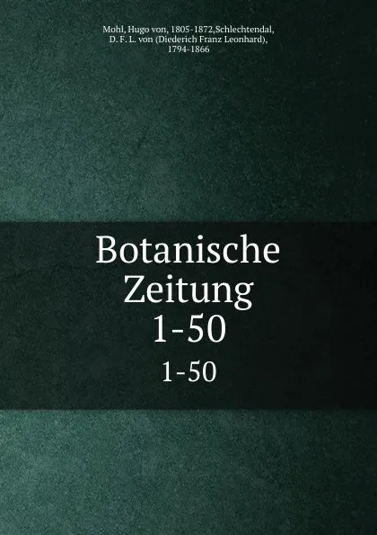 Обложка книги Botanische Zeitung, Hugo von Mohl