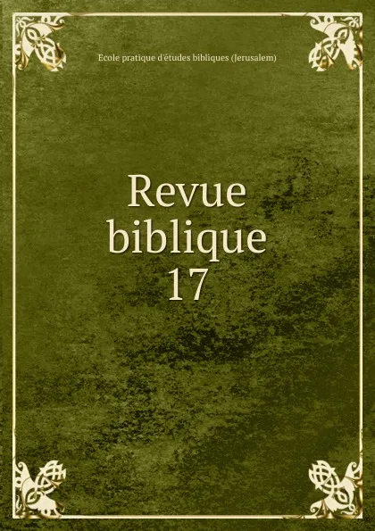 Обложка книги Revue biblique, Ecole pratique d'études bibliques Jerusalem