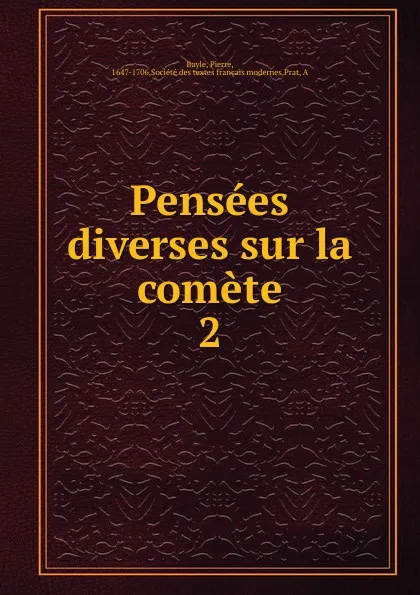 Обложка книги Pensees diverses sur la comete, Pierre Bayle