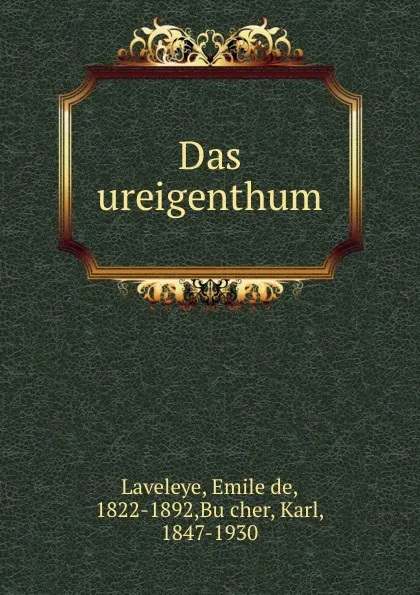 Обложка книги Das ureigenthum, Emile de Laveleye