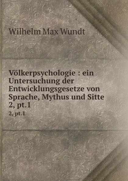 Обложка книги Volkerpsychologie, Wundt Wilhelm Max