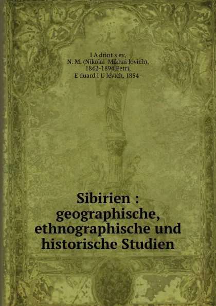 Обложка книги Sibirien, Nikolai Mikhailovich Yadrintsev