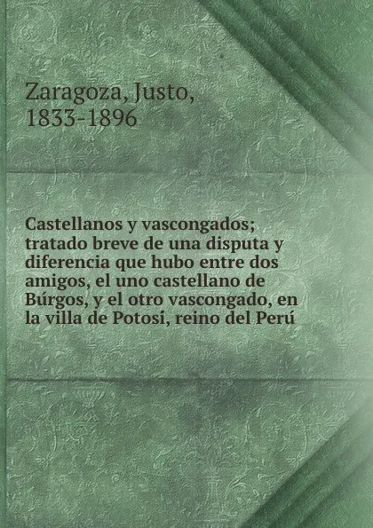 Обложка книги Castellanos y vascongados, Justo Zaragoza