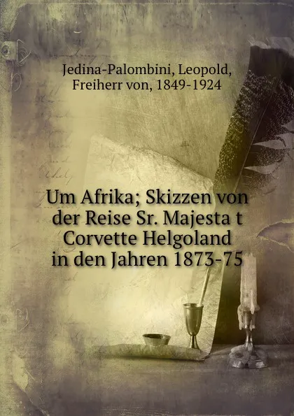 Обложка книги Um Afrika, Leopold Jedina-Palombini