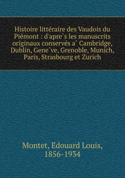 Обложка книги Histoire litteraire des Vaudois du Piemont, Édouard Louis Montet