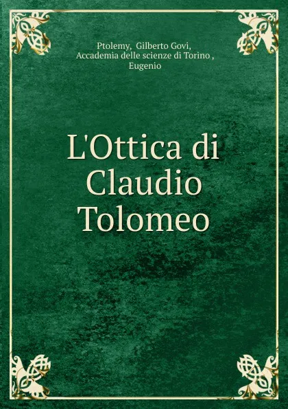 Обложка книги L.Ottica di Claudio Tolomeo, Gilberto Govi Ptolemy