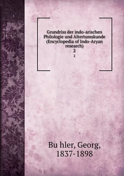 Обложка книги Grundriss der indo-arischen Philologie und Altertumskunde (Encyclopedia of Indo-Aryan research), Georg Bühler