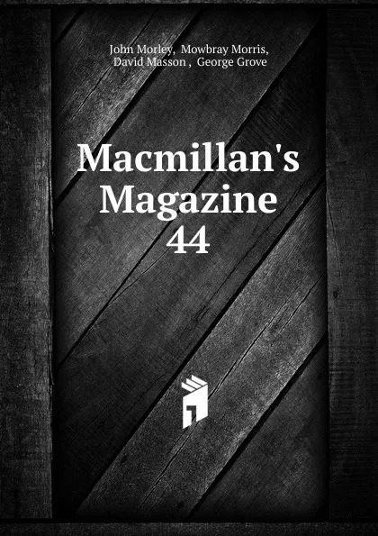 Обложка книги Macmillan.s Magazine, John Morley