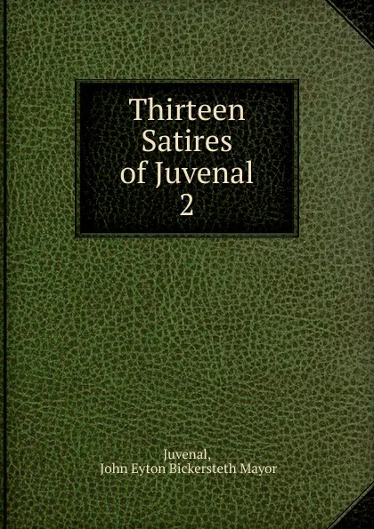 Обложка книги Thirteen Satires of Juvenal, Juvenal