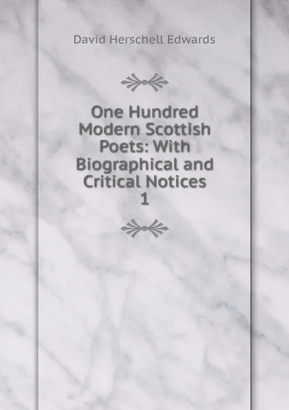 Обложка книги One Hundred Modern Scottish Poets, David Herschell Edwards