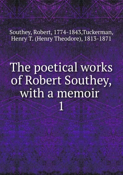 Обложка книги The poetical works of Robert Southey, Robert Southey