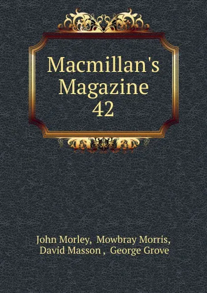 Обложка книги Macmillan.s Magazine, John Morley