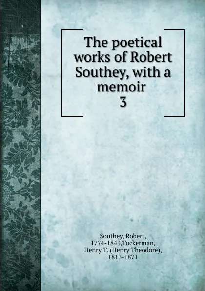 Обложка книги The poetical works of Robert Southey, Robert Southey