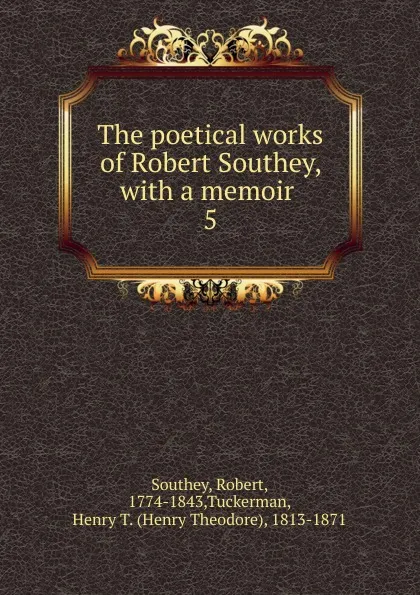 Обложка книги The poetical works of Robert Southey, Robert Southey
