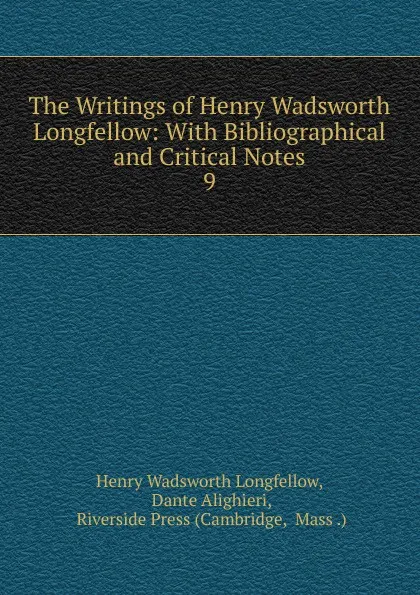 Обложка книги The Writings of Henry Wadsworth Longfellow, Henry Wadsworth Longfellow