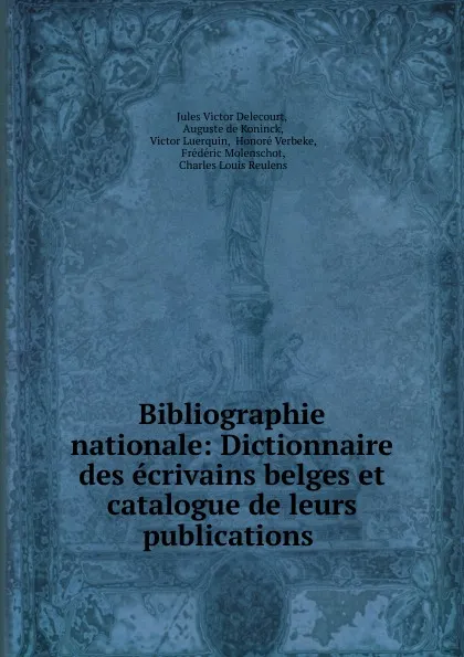 Обложка книги Bibliographie nationale, Jules Victor Delecourt