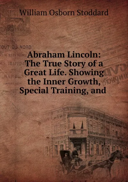Обложка книги Abraham Lincoln, William Osborn Stoddard
