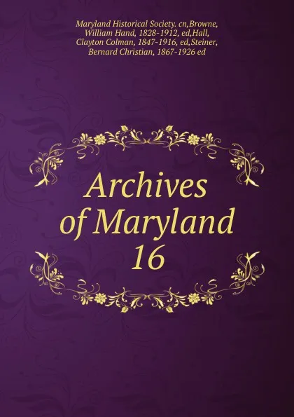 Обложка книги Archives of Maryland, William Hand Browne