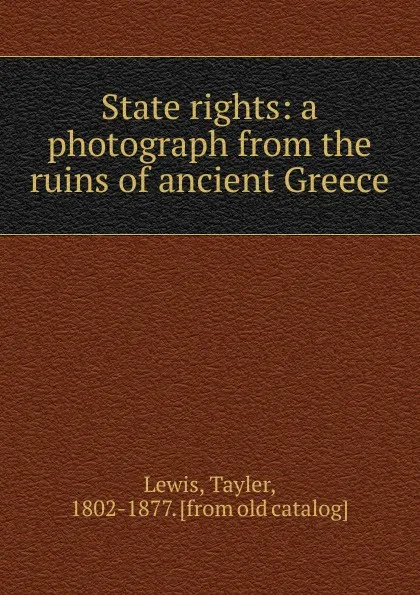 Обложка книги State rights, Tayler Lewis