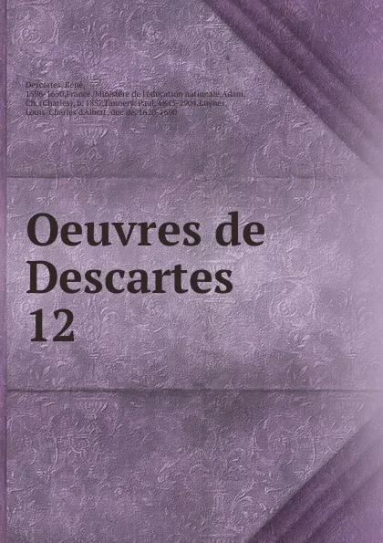 Обложка книги Oeuvres de Descartes, René Descartes