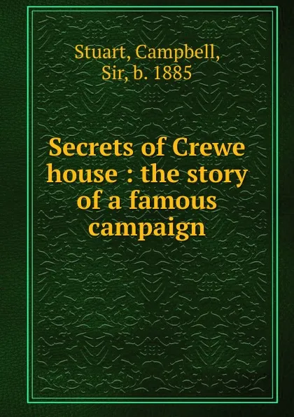 Обложка книги Secrets of Crewe house, Campbell Stuart