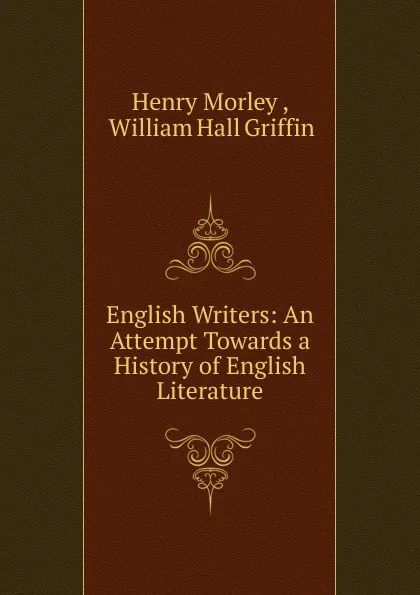 Обложка книги English Writers, Henry Morley