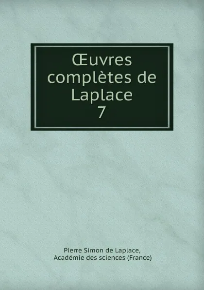 Обложка книги Oeuvres completes de Laplace, Pierre Simon de Laplace