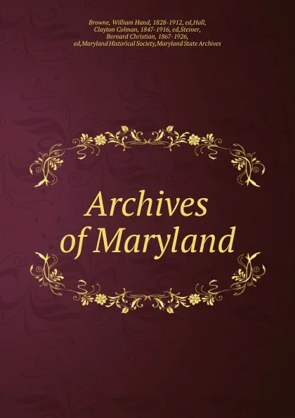 Обложка книги Archives of Maryland, William Hand Browne