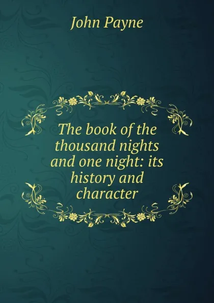 Обложка книги The book of the thousand nights and one night, John Payne
