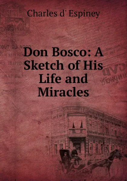 Обложка книги Don Bosco, Charles d' Espiney