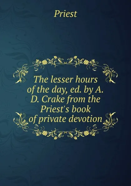 Обложка книги The lesser hours of the day, Priest