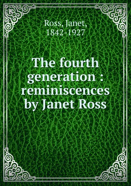 Обложка книги The fourth generation, Janet Ross