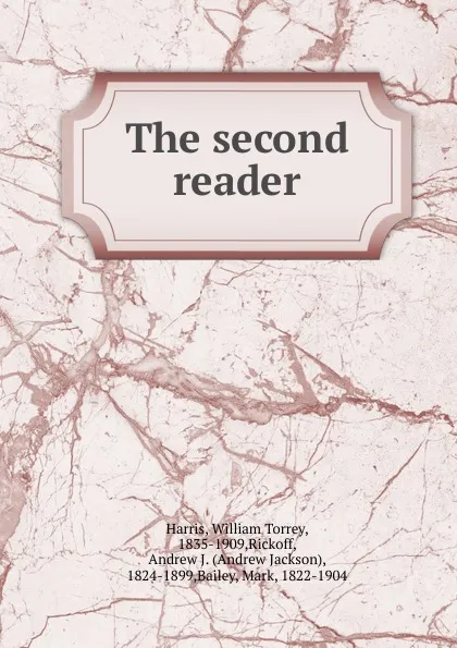 Обложка книги The second reader, William Torrey Harris