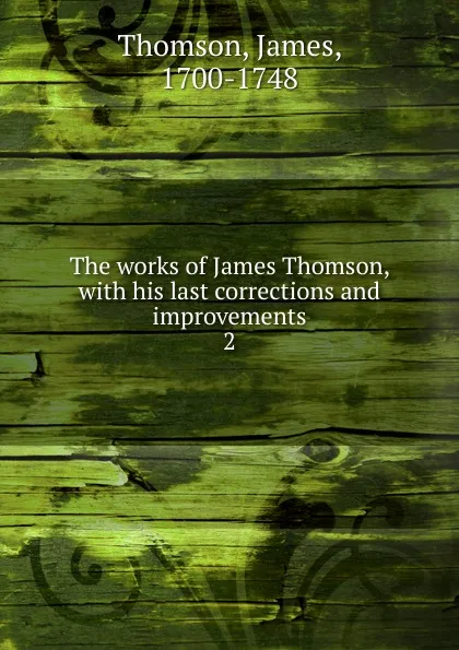 Обложка книги The works of James Thomson, Thomson James