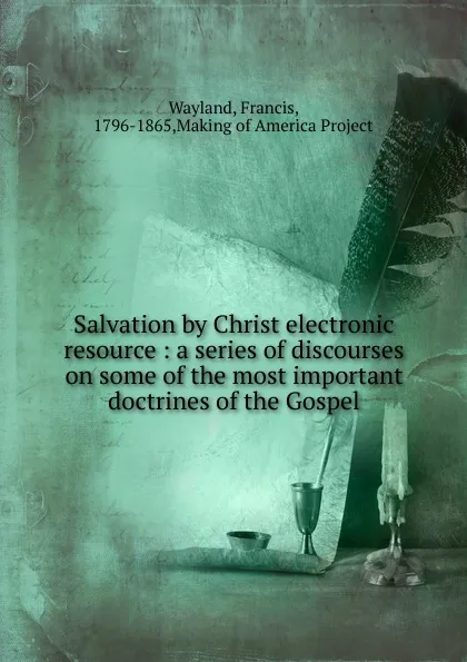Обложка книги Salvation by Christ electronic resource, Francis Wayland