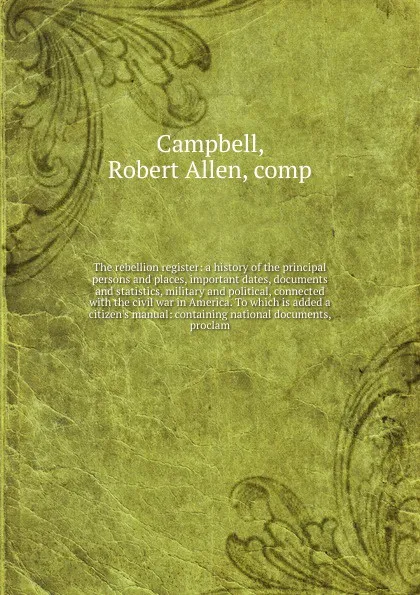 Обложка книги The rebellion register, Robert Allen Campbell