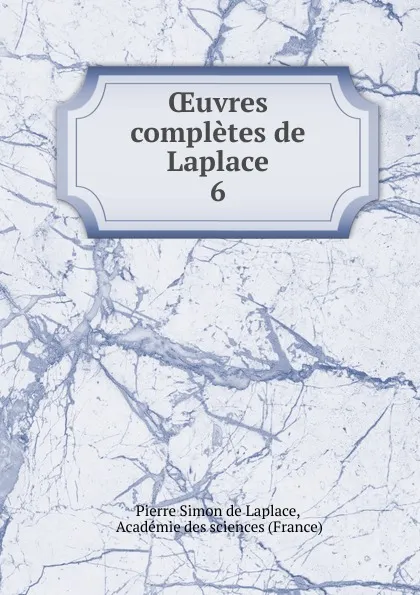 Обложка книги Oeuvres completes de Laplace, Pierre Simon de Laplace